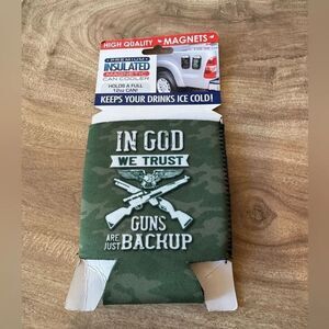 Neoprene Magnetic Can and Bottle Cooler - In God We Trust  Guns Are Just Back Up